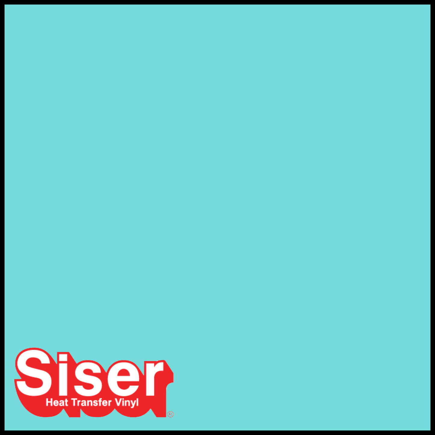 SISER EasyWeed® Heat Transfer Vinyl - AQUA GREEN