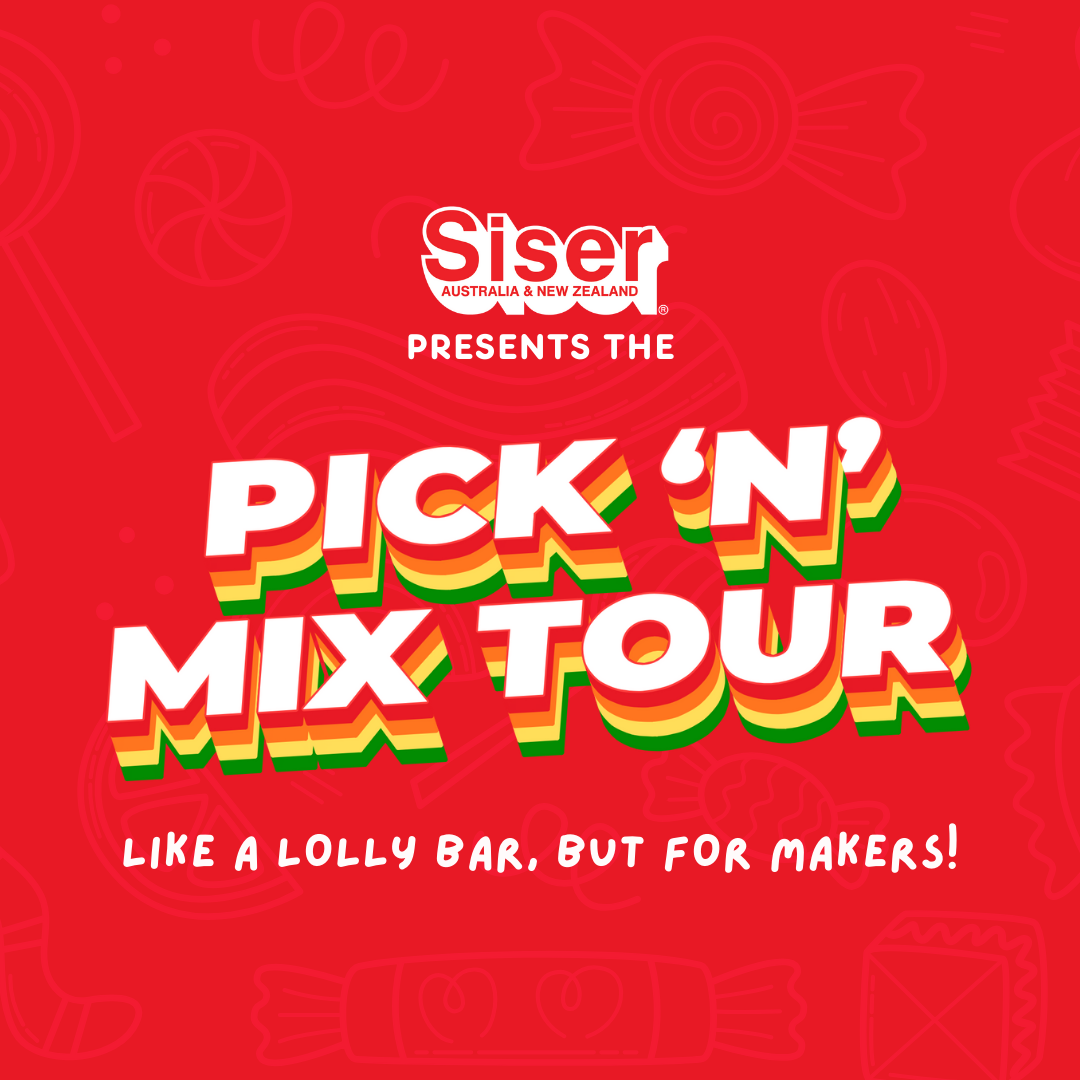 Siser Pick'n'Mix Tour! Book here!!
